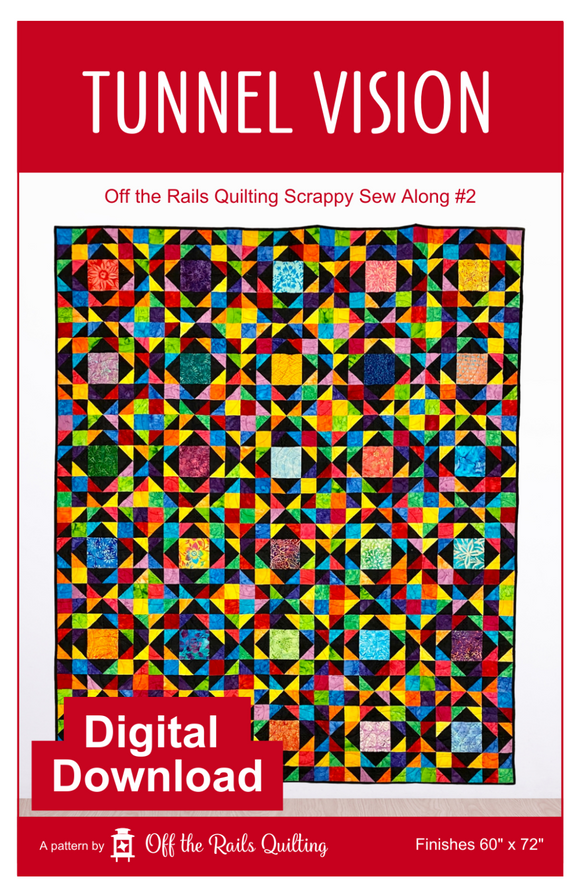 Tunnel Vision - Scrappy Sew Along #2 - Digital Download