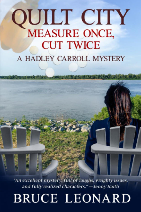 Measure Once, Cut Twice by Bruce Leonard - A Hadley Carroll Mystery
