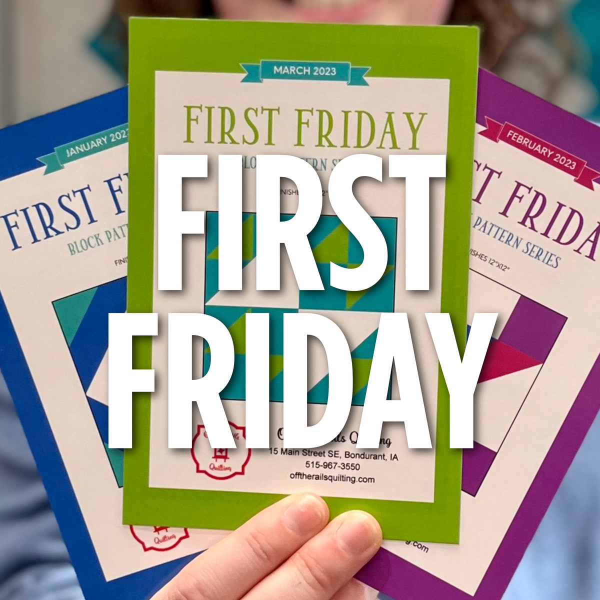 First Friday – Off the Rails Quilting