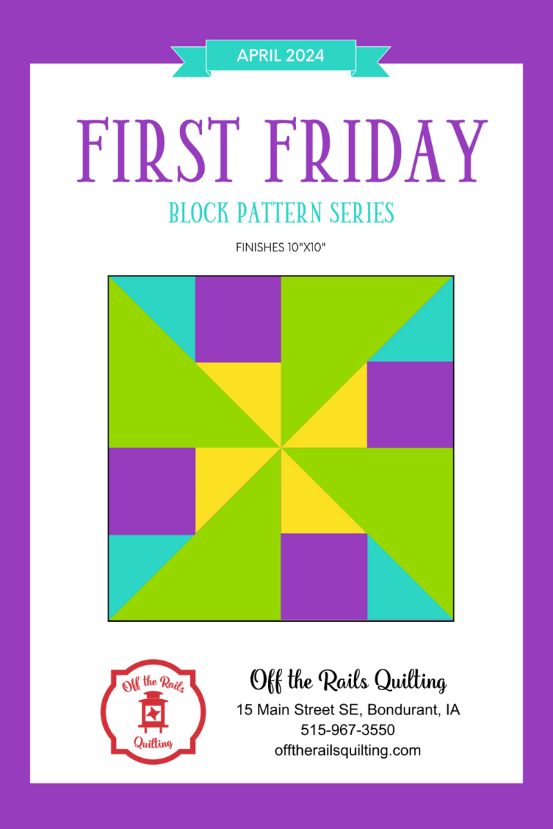 2024 First Friday - April Block Pattern – Off the Rails Quilting