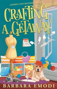 Crafting a Getaway - A Gasper's Cove Mystery