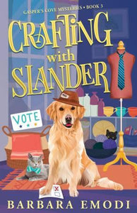 Crafting with Slander: Gasper's Cove Mysteries Book 3