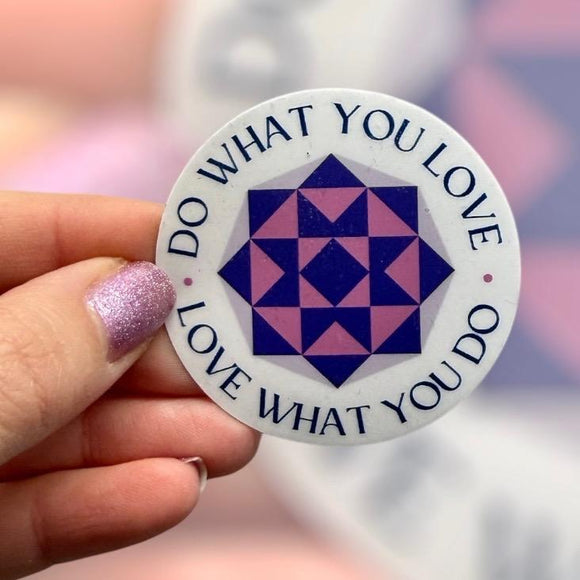 Do What You Love Sticker