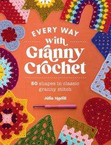 Every Way with Granny Crochet