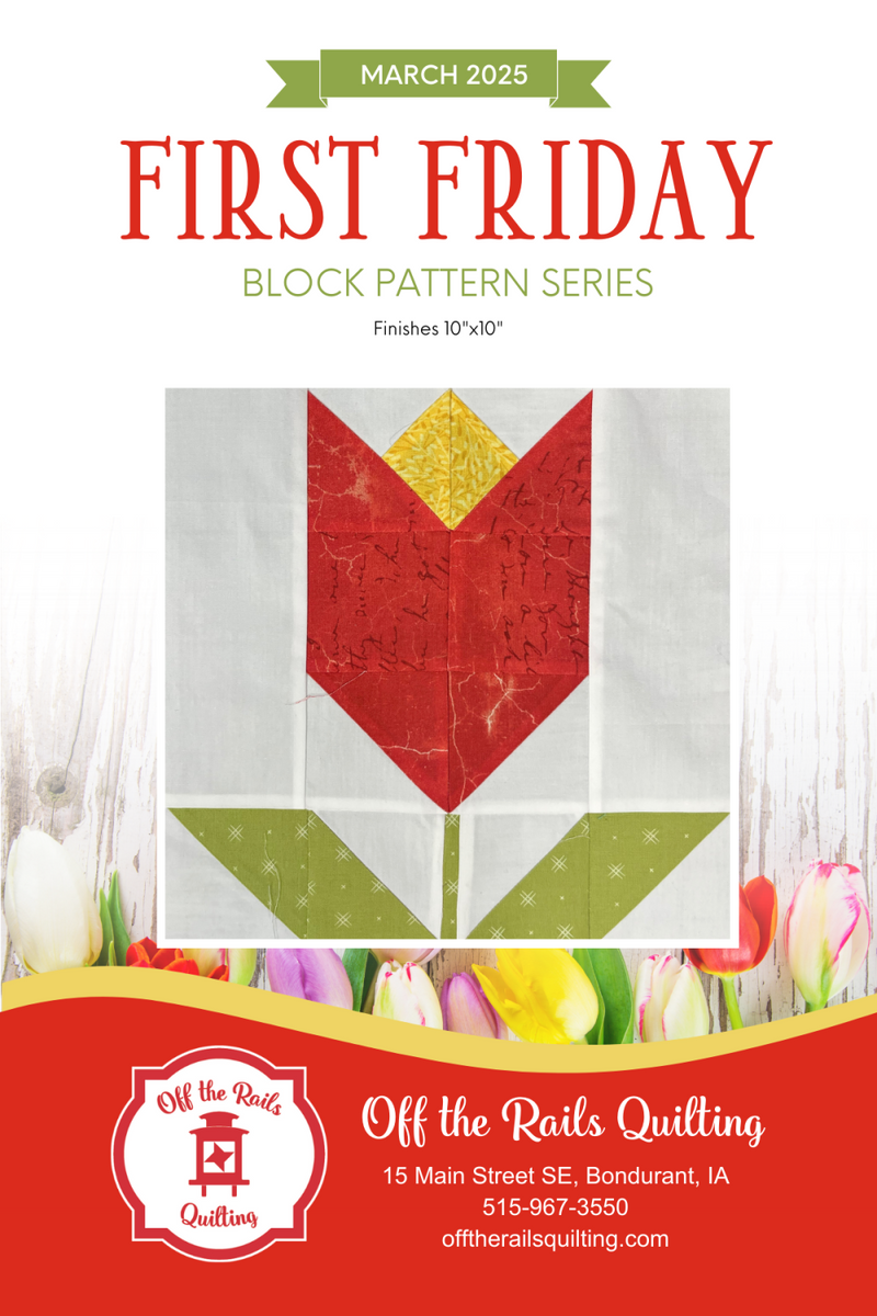 First Friday - March 2025 Block Pattern – Off the Rails Quilting