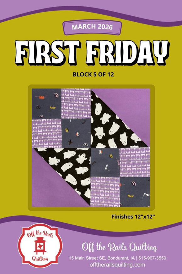 First Friday - March 5 2026 Block Pattern – Off the Rails Quilting