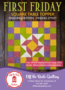 First Friday 2025 Finishing Pattern - Topper*