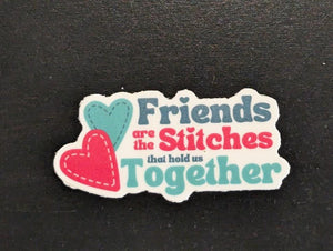 Friends are the Stitches that Hold Us Together Sticker