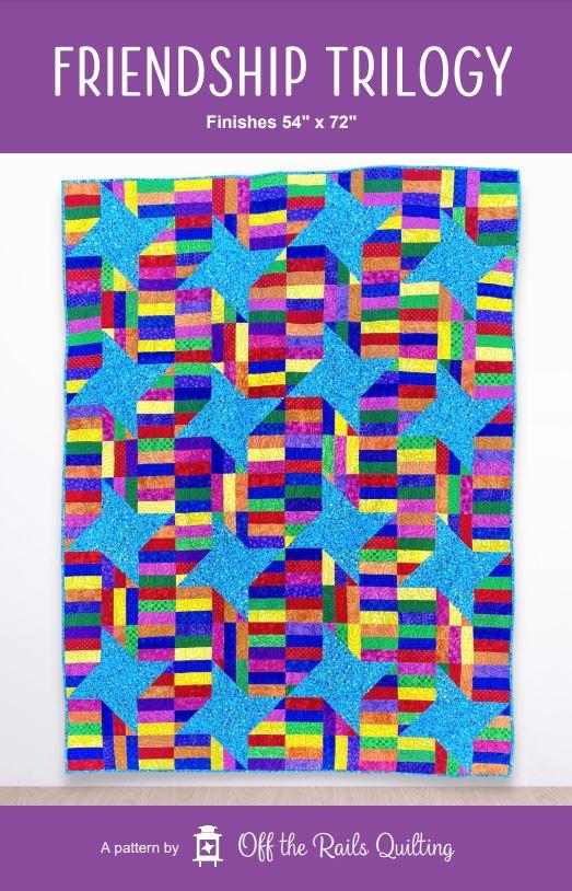 Friendship Trilogy from Off the Rails Quilting