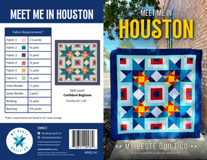 Meet Me in Houston from My Beste Quilt Co