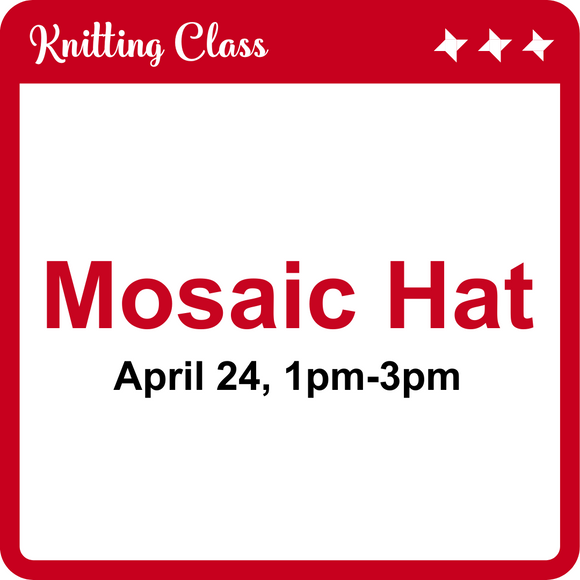 Mosaic Hat Class April 24