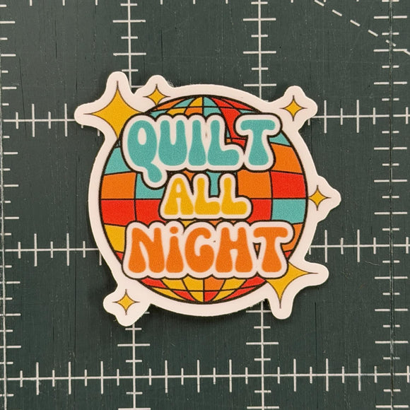 Quilt All Night Sticker – Off the Rails Quilting