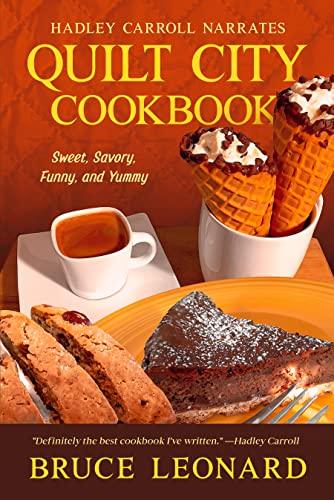 Quilt City Cookbook: A Companion to the Hadley Carroll Mysteries