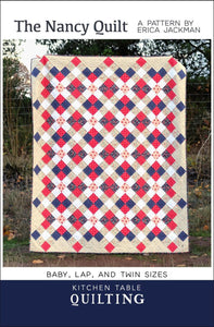 The Nancy Quilt Pattern by Kitchen Table Quilting