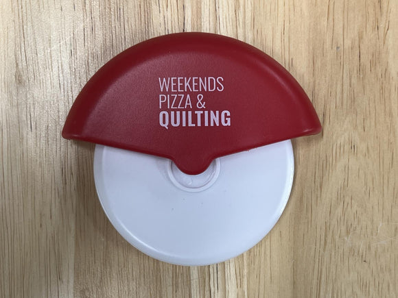 Weekends, Pizza & Quilting Pizza Cutter