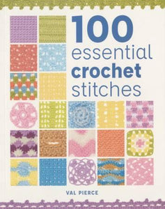 100 Essential Crochet Stitches