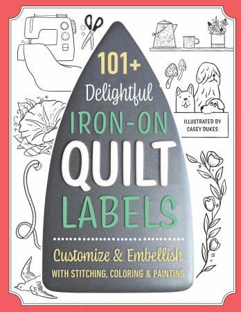 101 Delightful Iron-on Quilt Labels