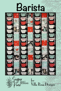 Barista By Sugar Pine Quilt Designs for Villa Rosa Designs *Digital Download*