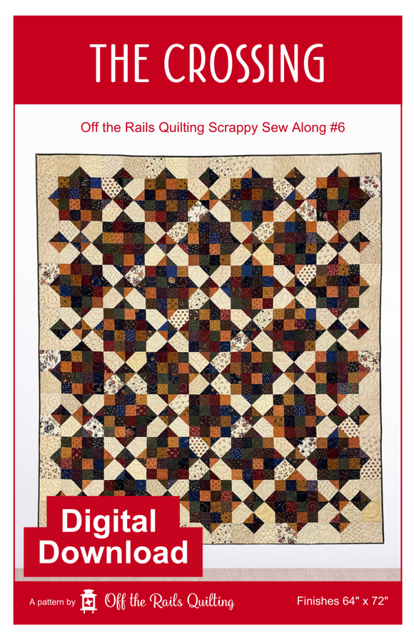 The Crossing - Scrappy Sew Along #6 Digital Download