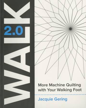 WALK 2.0 More Machine Quilting